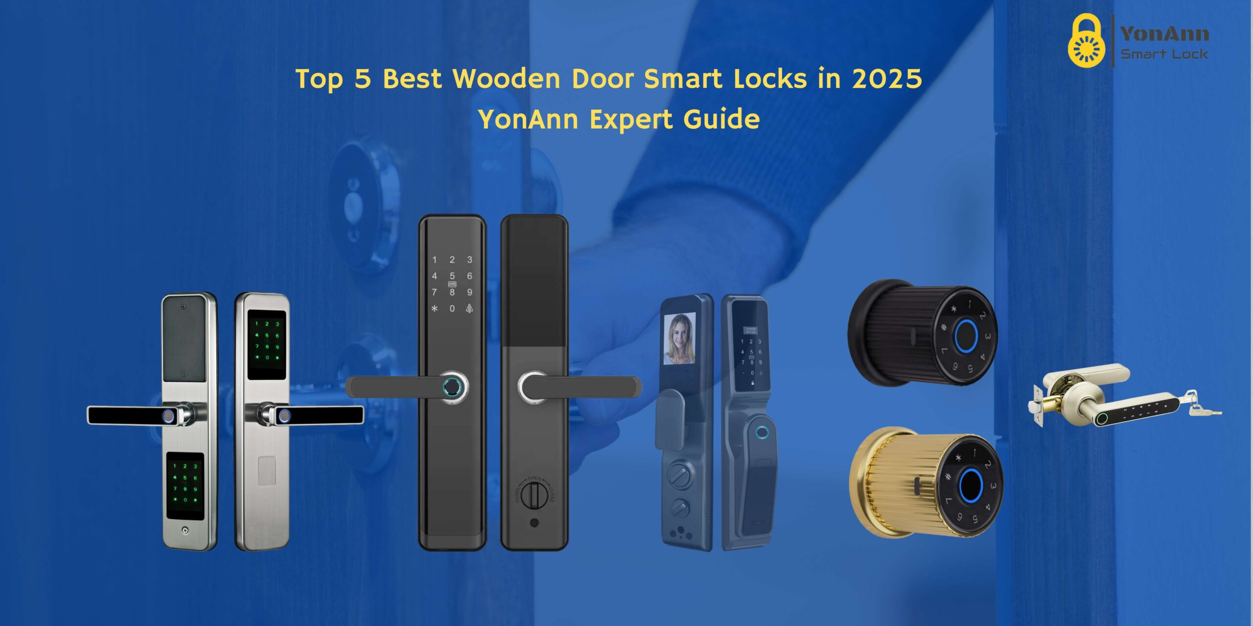 Top 5 Best Wooden Door Smart Locks in 2025 YonAnn Expert Guide